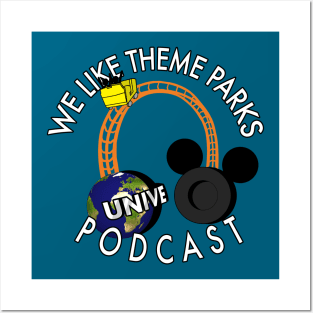 We Like Theme Parks Podcast Posters and Art